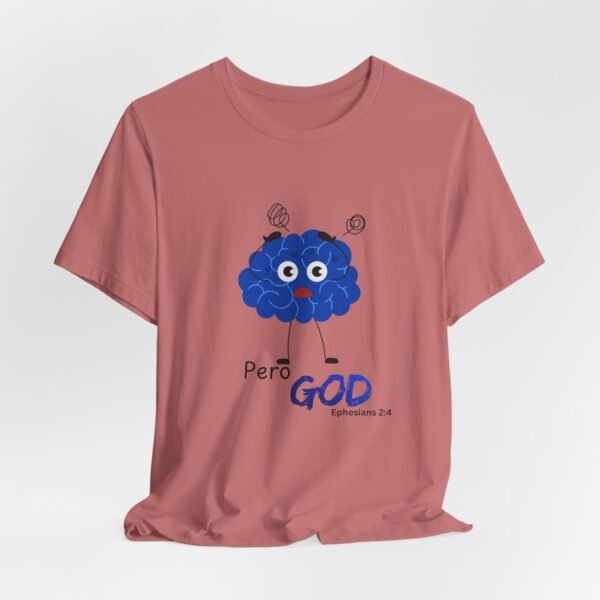 Pero God, but God
