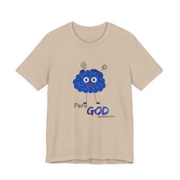 Pero God, but God