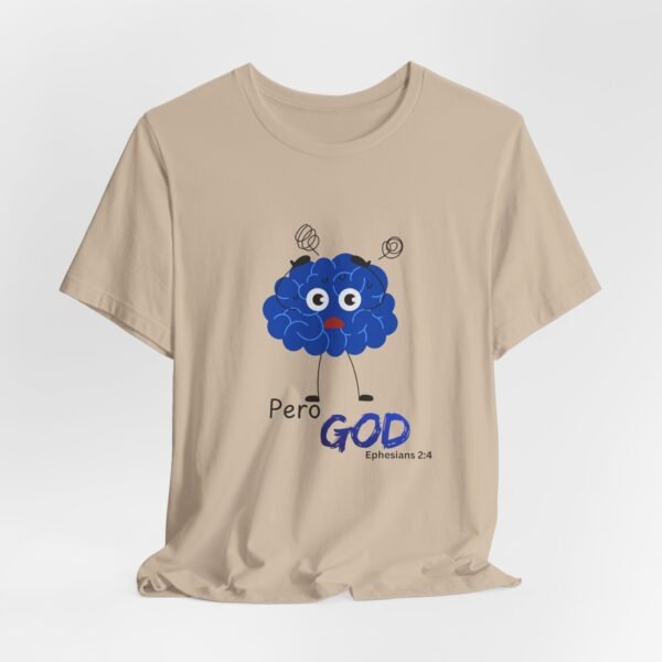 Pero God, but God