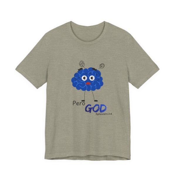Pero God, but God
