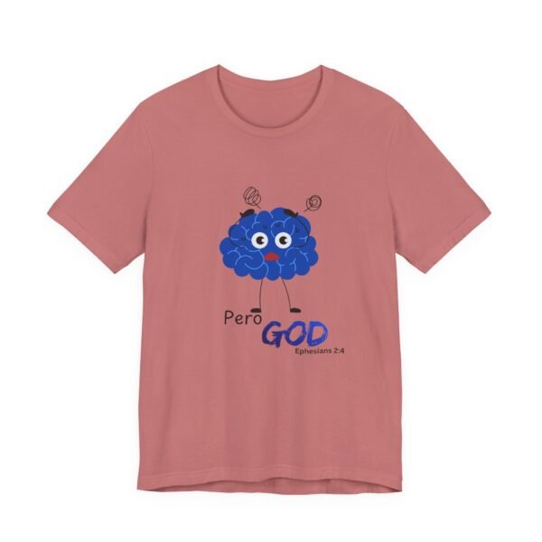 Pero God, but God