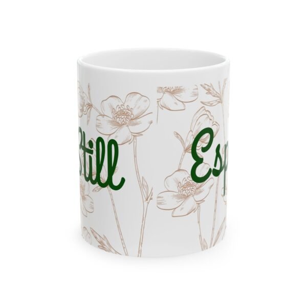 Be still, Espera Ceramic Mug - Floral Coffee Tea Cup (11oz/15oz)
