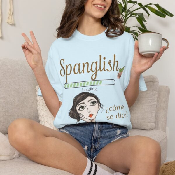 16817814836419617223_2048.jpeg Spanglish Loading T-Shirt — Cómo Se Dice? Graphic Tee for Bilingual & Latino Culture Lovers
