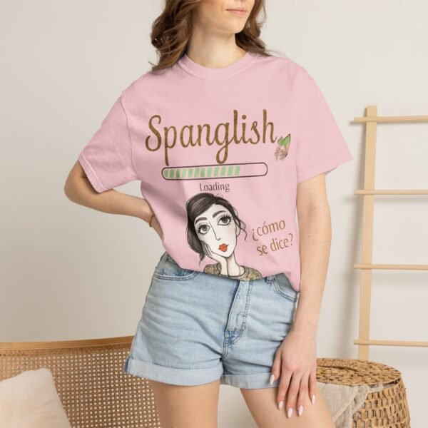 16923176828126913835_2048.jpeg Spanglish Loading T-Shirt — Cómo Se Dice? Graphic Tee for Bilingual & Latino Culture Lovers