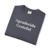 2627267689359934563_2048.jpeg Grateful "Agradecida" Tee — Garment-Dyed Spanish Gratitude T-Shirt