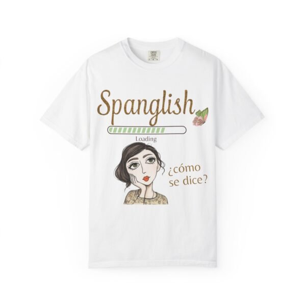 5635426753968853978_2048.jpeg Spanglish Loading T-Shirt — Cómo Se Dice? Graphic Tee for Bilingual & Latino Culture Lovers