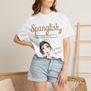 9519793609461102317_2048.jpeg Spanglish Loading T-Shirt — Cómo Se Dice? Graphic Tee for Bilingual & Latino Culture Lovers